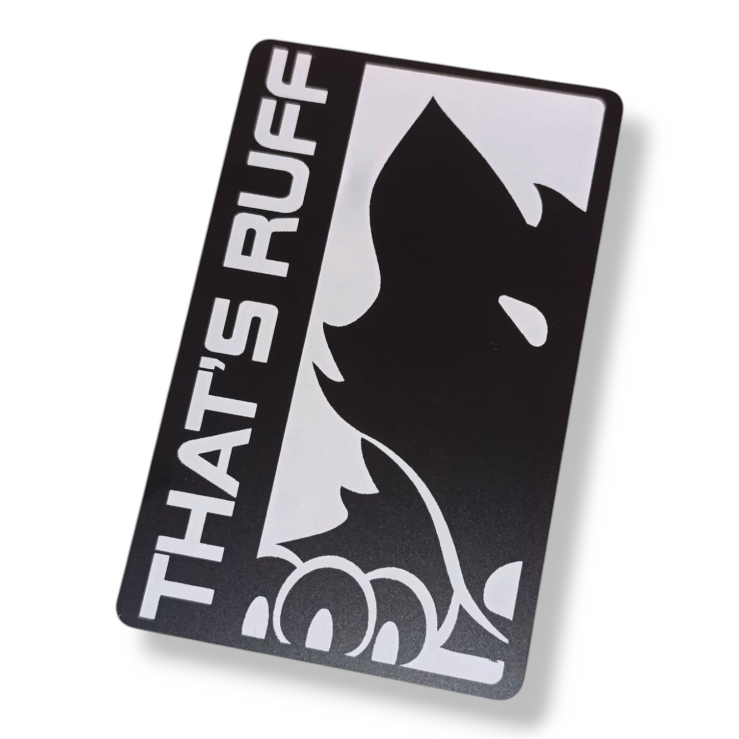 PVC Badge - That's Ruff - Fluff